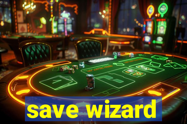 save wizard